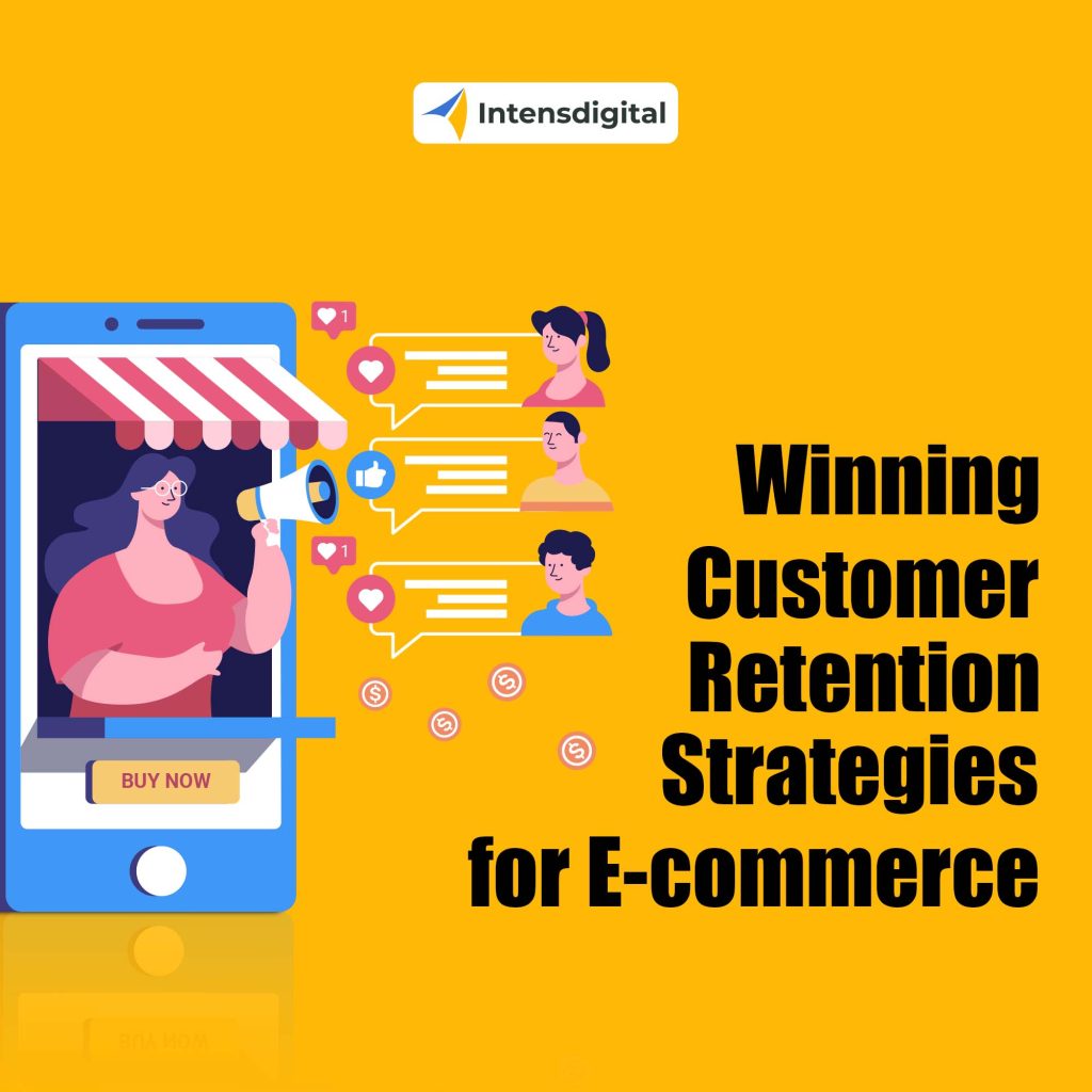 ecommerce Customer Retention Strategies